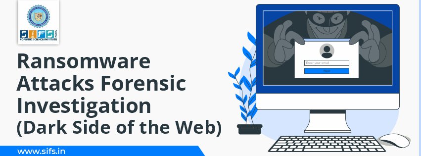 Ransomware Attacks Forensic Investigation [Dark Side of the Web]