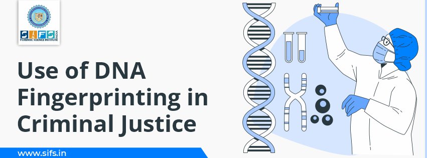 Use of DNA Fingerprinting in Criminal Justice