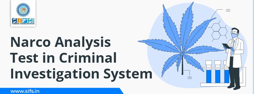 Narco Analysis Test in Criminal Investigation System