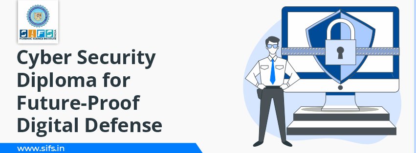 Cyber Security Diploma for Future-Proof Digital Defense