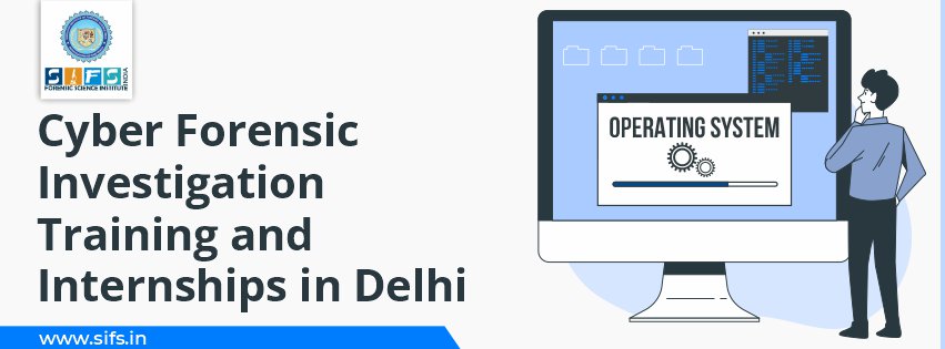 Cyber Forensic Investigation Training and Internships in Delhi