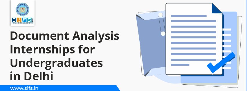 Document Analysis Internships for Undergraduates in Delhi