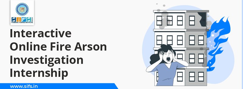 Interactive Online Fire Arson Investigation Internship