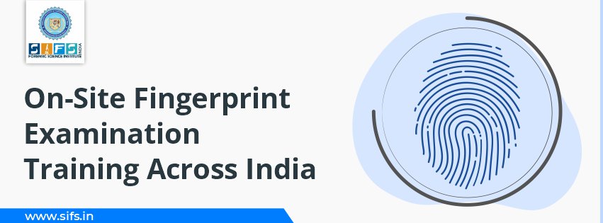 On-Site Fingerprint Examination Training Across India
