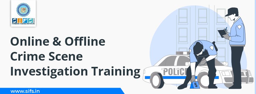 Online & Offline Crime Scene Investigation Training