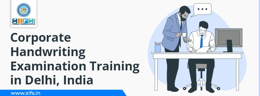 Corporate Handwriting Examination Training in Delhi, India