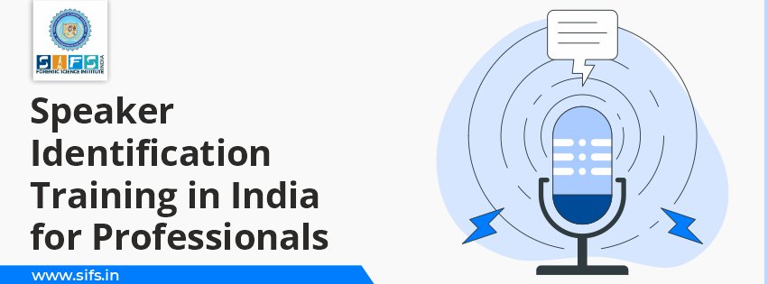 Speaker Identification Training in India for Professionals