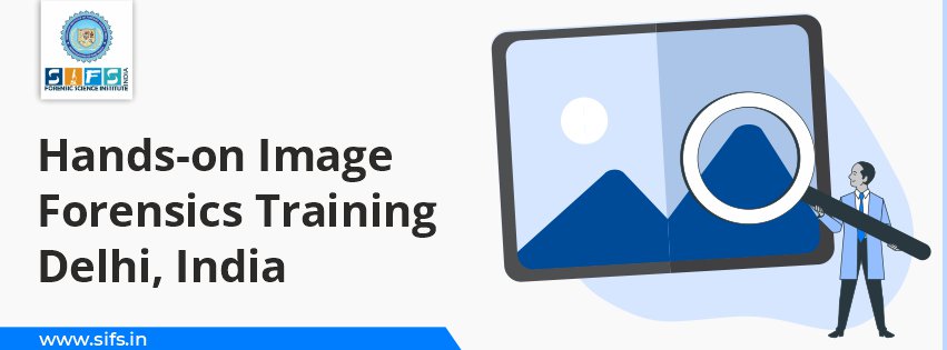 Hands-on Image Forensics Training Delhi, India
