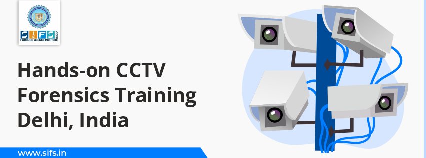 Hands-on CCTV Forensics Training Delhi, India