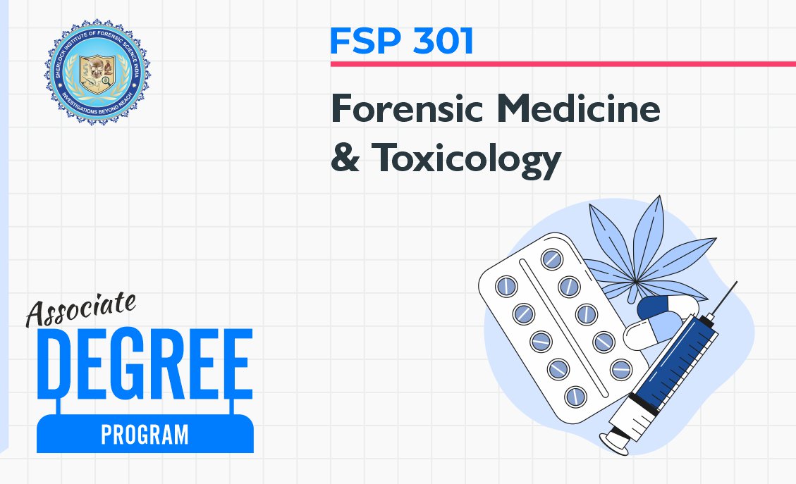 FSP 301: Forensic Medicine and Toxicology