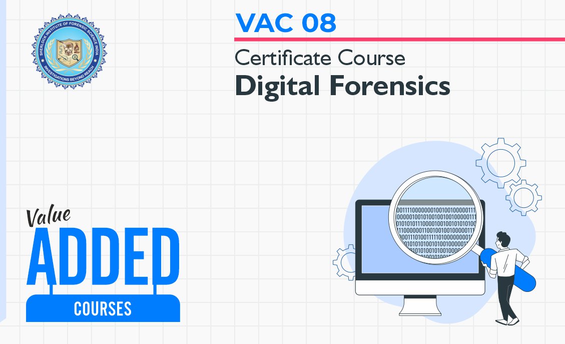 VAC 08 - Certificate Course in Digital Forensics