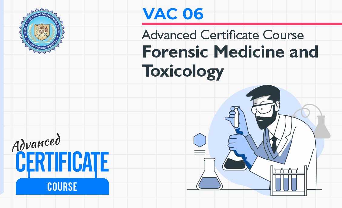 Advanced Certificate Course in Forensic Medicine and Toxicology