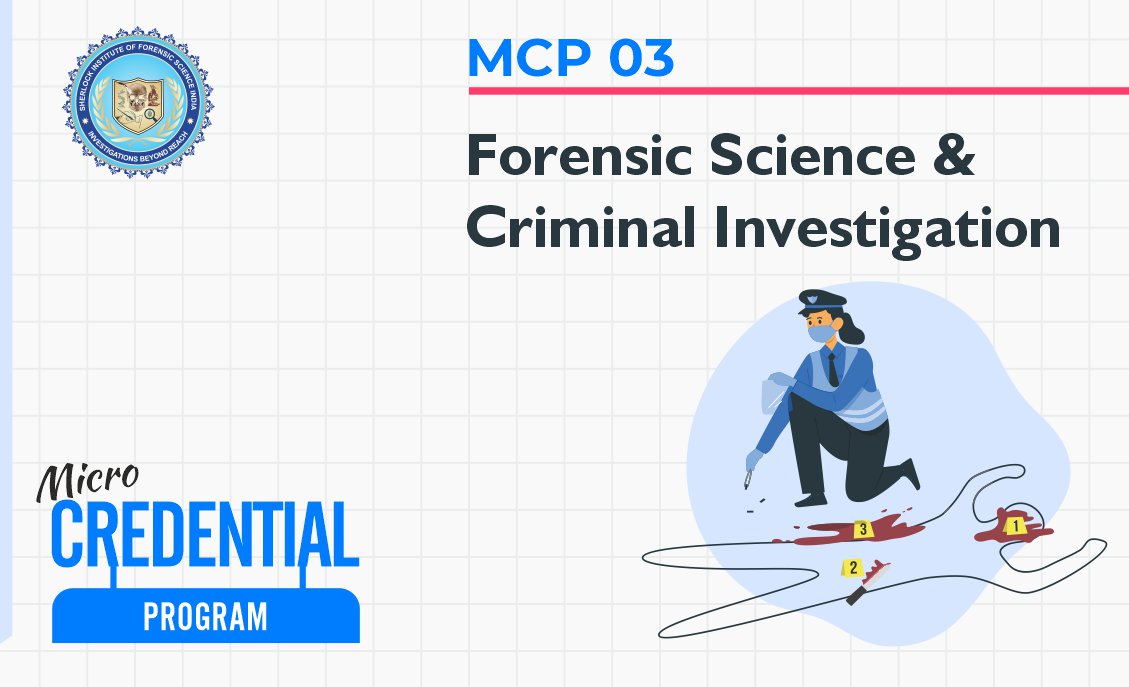 MCP 3 : Forensic Science & Criminal Investigation