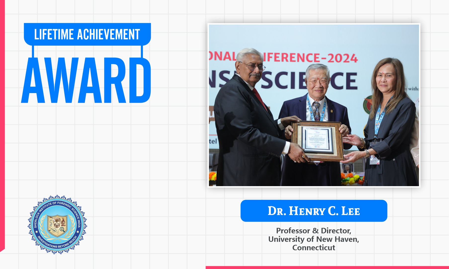 Dr. Henry C. Lee : Lifetime Achievement Award 2024