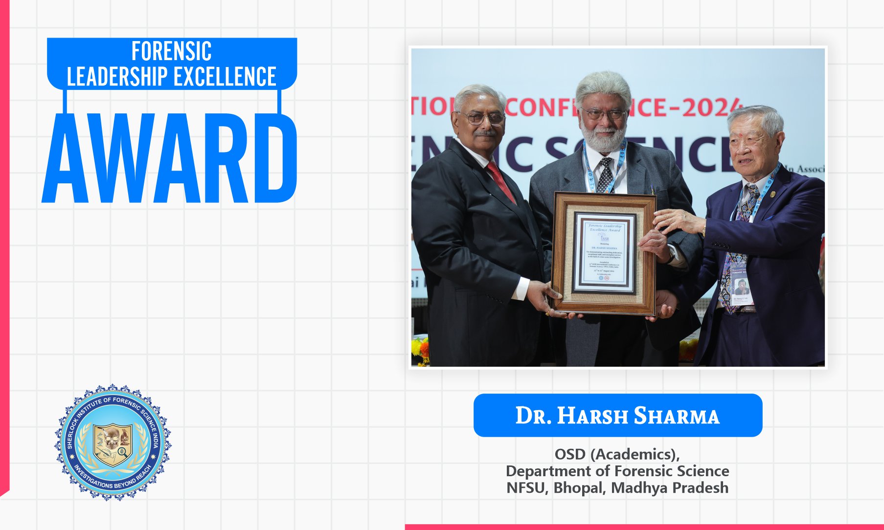 Dr. Harsh Sharma : Forensic Leadership Excellence Award 2024