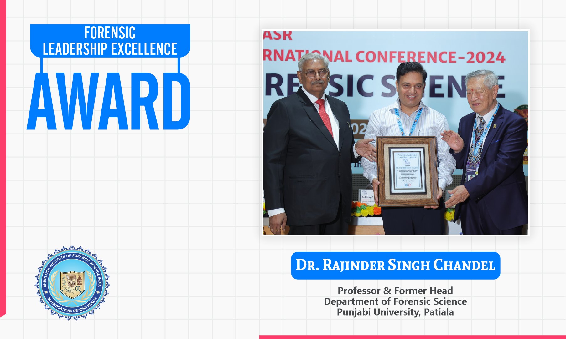 Prof. Rajinder Singh Chandel : Forensic Leadership Excellence Award 2024